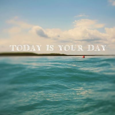 Today is Your Day Wall Art Décor