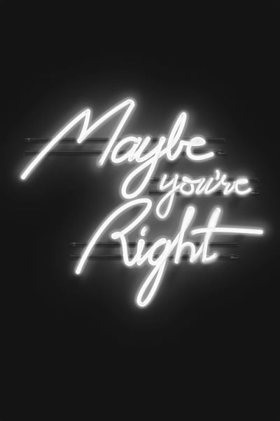 Neon Maybe You're Right Wall Art Décor