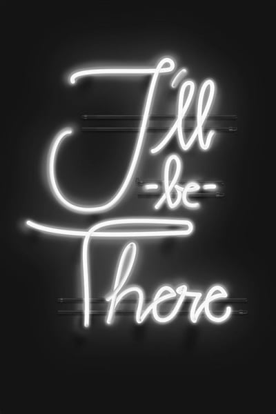 Neon I'll Be There Wall Art Décor