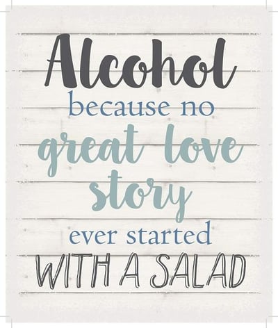 String Light Company Alcohol Because No Love Story Ever Started with A Salad-White Background Wall Hanging, 10